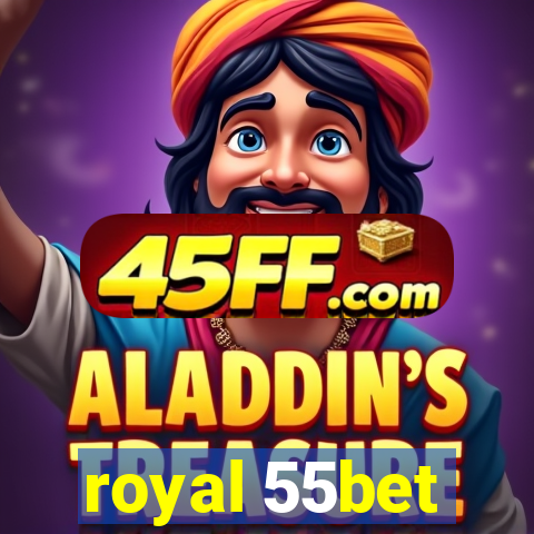 royal 55bet